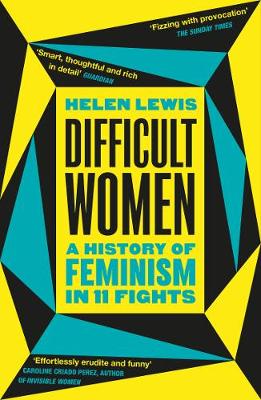 Difficult women : a history of feminism in 11 fights summary image